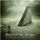 Beyond The Bridge - The Old Man And The Spirit